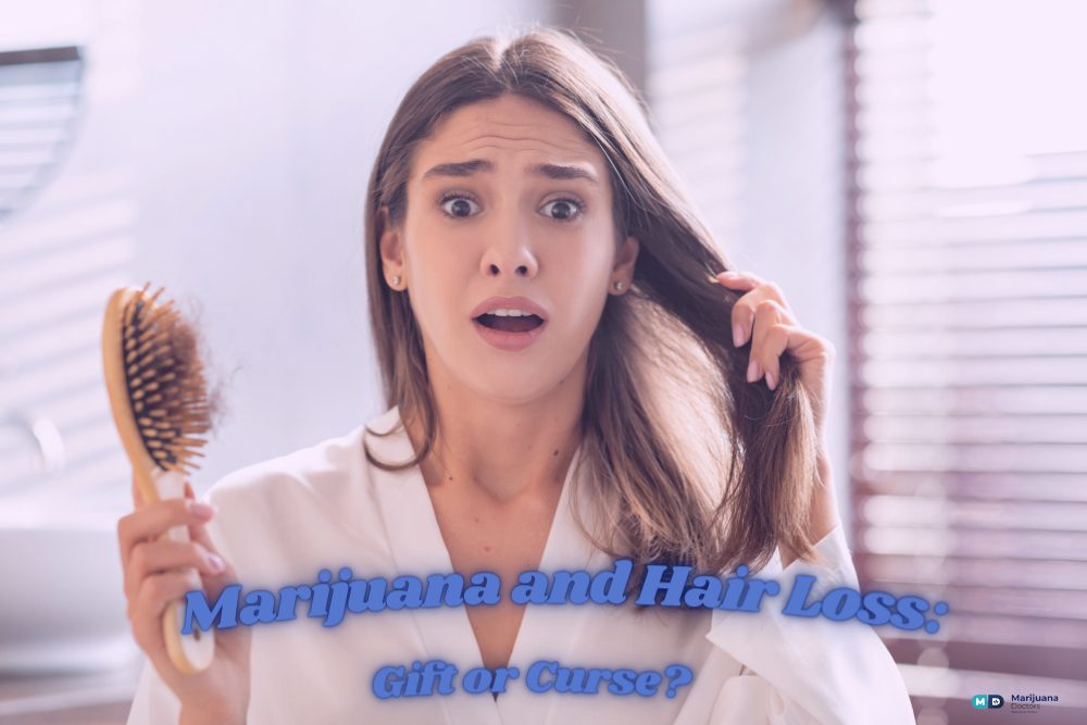Marijuana and Hair Loss: Gift or Curse