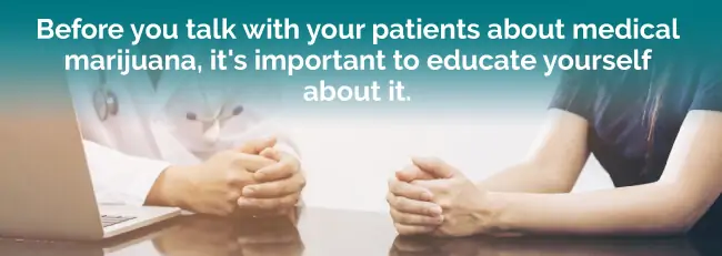 Educate yourself first before you talk with your patients