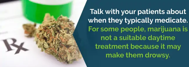 Talk with your patients about when they typically medicate