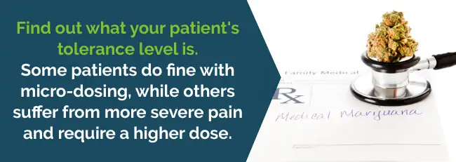 Find out what your patient's tolerance level is