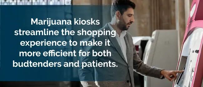 Marijuana kiosks streamline the shopping experience