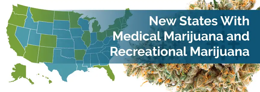 New States With Medical Marijuana and Recreational Marijuana