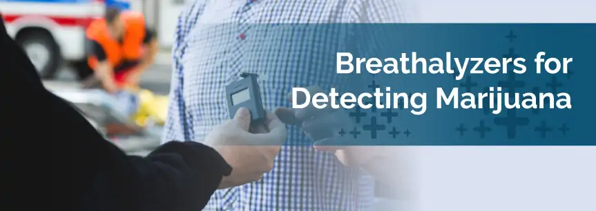 Breathalyzers for Detecting Marijuana