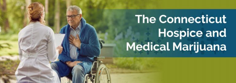 The Connecticut Hospice and Medical Marijuana