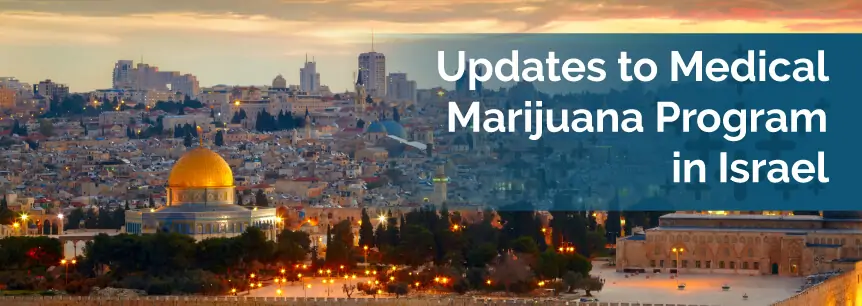 Updates to Medical Marijuana Program in Israel