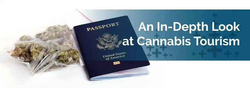 An In-Depth Look at Cannabis Tourism