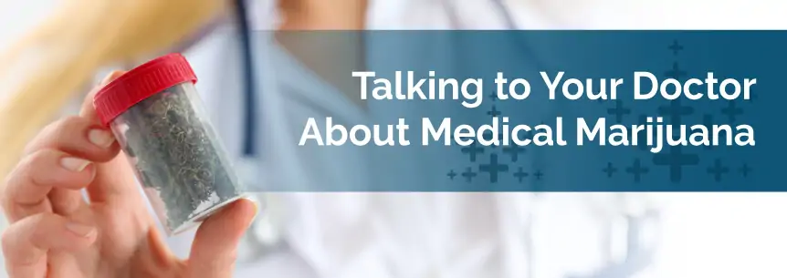 4 Must-Ask Questions for When You Have the Cannabis Talk With Your Doctor