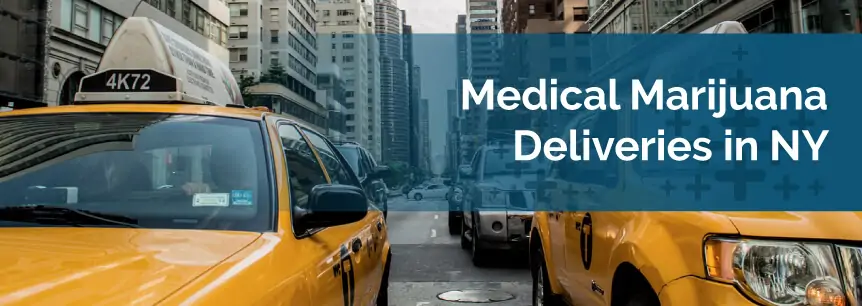 Medical Marijuana Deliveries in NY