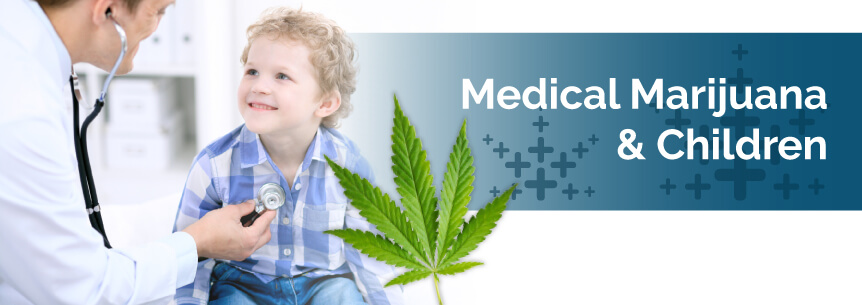 Medical Marijuana & Children