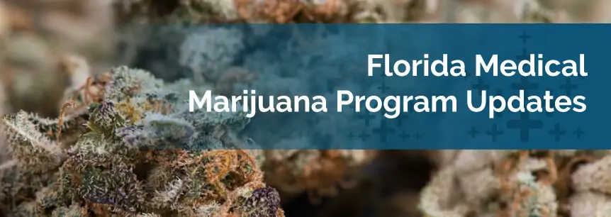 Florida Medical Marijuana Program Updates