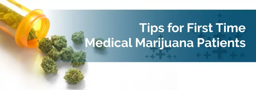 Tips for First Time Medical Marijuana Patients