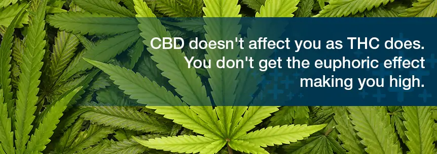 cbd doesn't affect you the way THC does