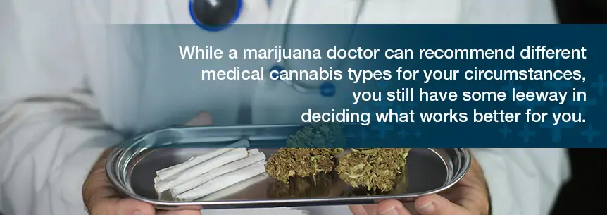 deciding which marijuana type works for you