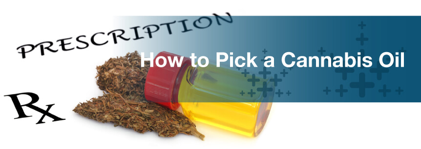 How to Pick a Cannabis Oil