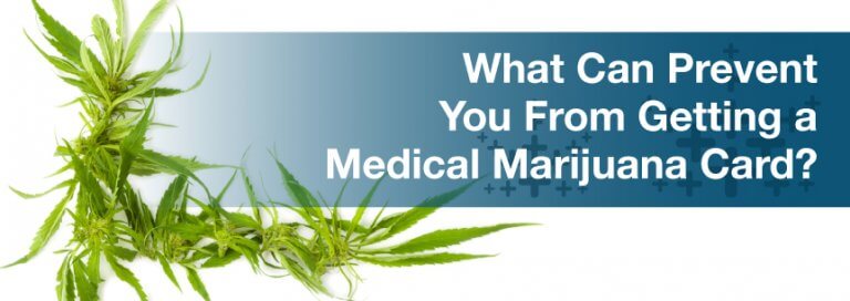 Reasons Why Patients Are Denied a Medical Cannabis Card