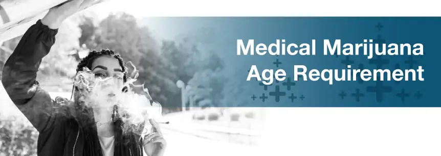 medical marijuana age requirements