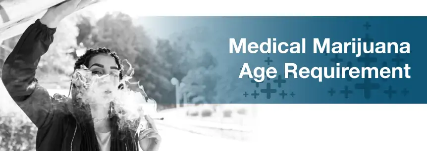 What Are the Age Requirements for Medical Marijuana?