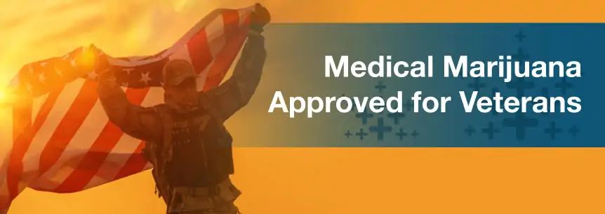 Medical Marijuana Approved for Veterans