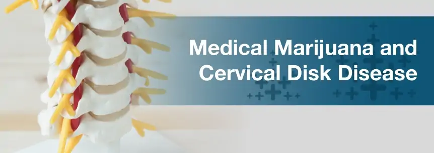 marijuana cervical disk disease