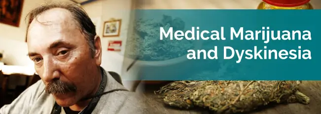 Medical Marijuana & Dyskinesia