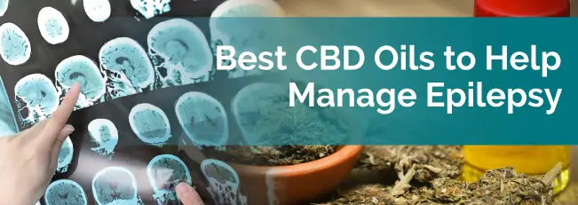 Best CBD Oils to Help Manage Epilepsy