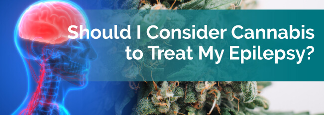 Should I Consider Cannabis to Treat My Epilepsy?