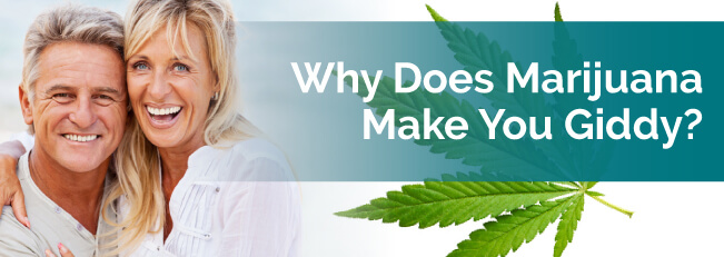 Why Does Marijuana Make You Giddy?