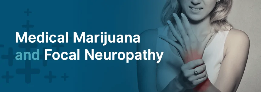 marijuana for focal neuropathy