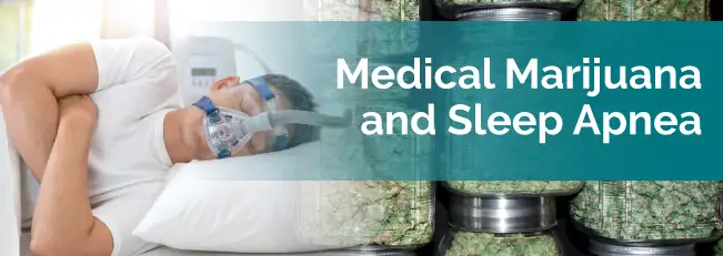 Medical Marijuana and Sleep Apnea