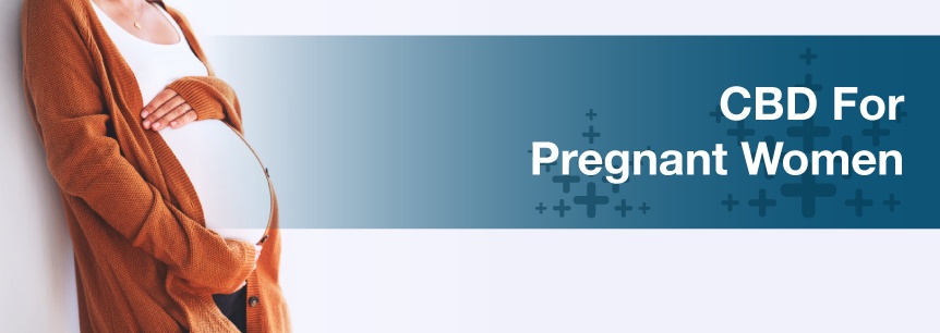 cbd for pregnant women