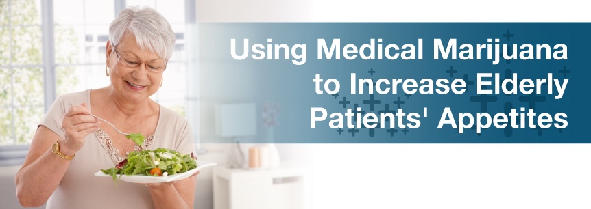 Stimulate Appetite In Elderly with Medical Marijuana