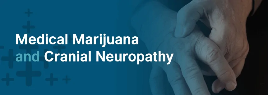 marijuana for cranial neuropathy