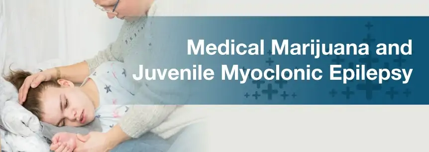 Juvenile Myoclonic Epilepsy