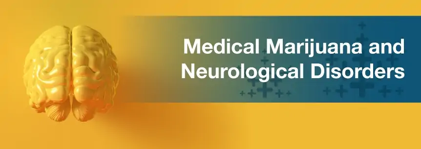 marijuana for neurological disorders