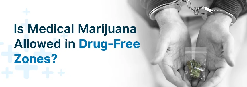 marijuana in drug free zones
