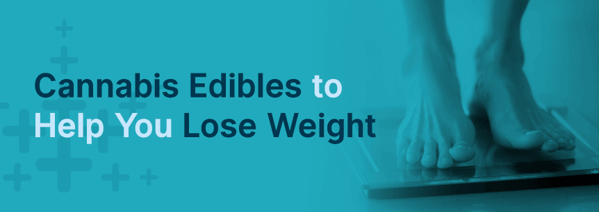 Cannabis Edibles to Help You Lose Weight