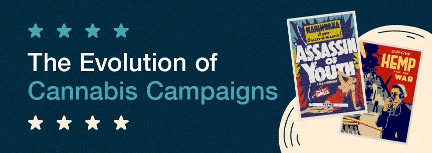 evolution of cannabis campaigns