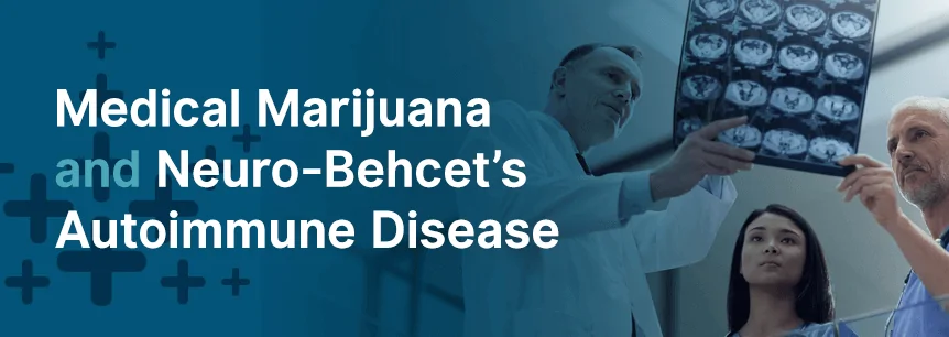 marijuana for neuro behcets