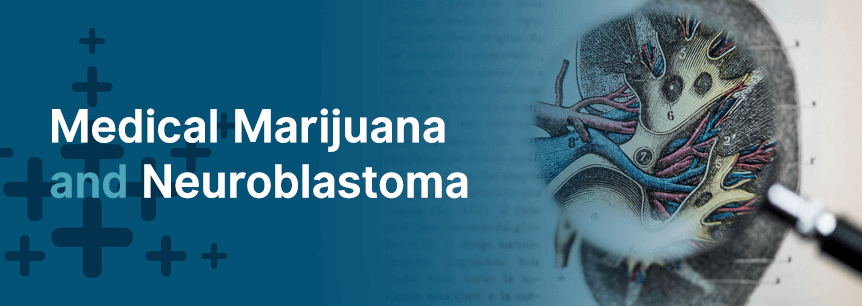 marijuana for neuroblastoma