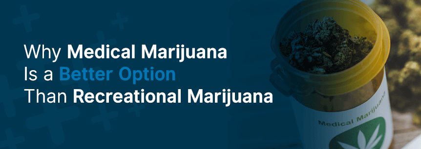 medical marijuana better option