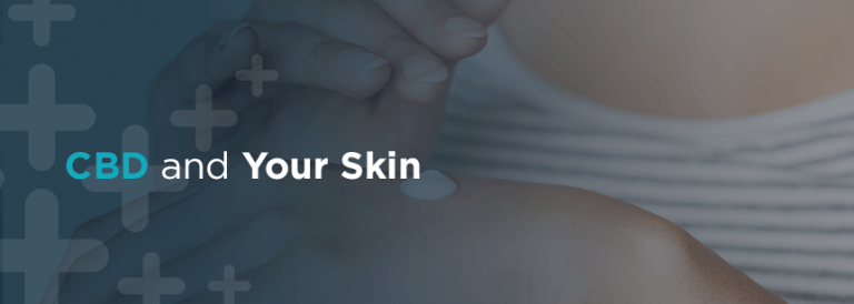 CBD and Your Skin