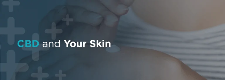 CBD and Your Skin