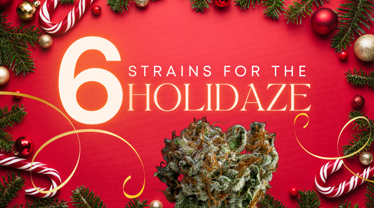 6 New Cannabis Strains for 2021 Holidaze