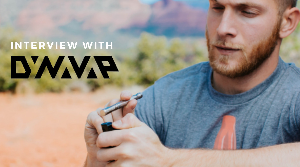 Level Up Your Smoke: Interview With Dynavap