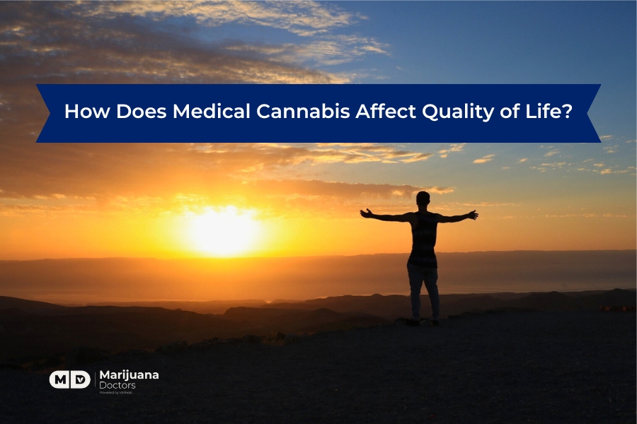 How Does Medical Cannabis Affect Quality of Life?